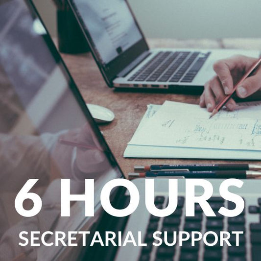 Secretarial Support - 6 Hours